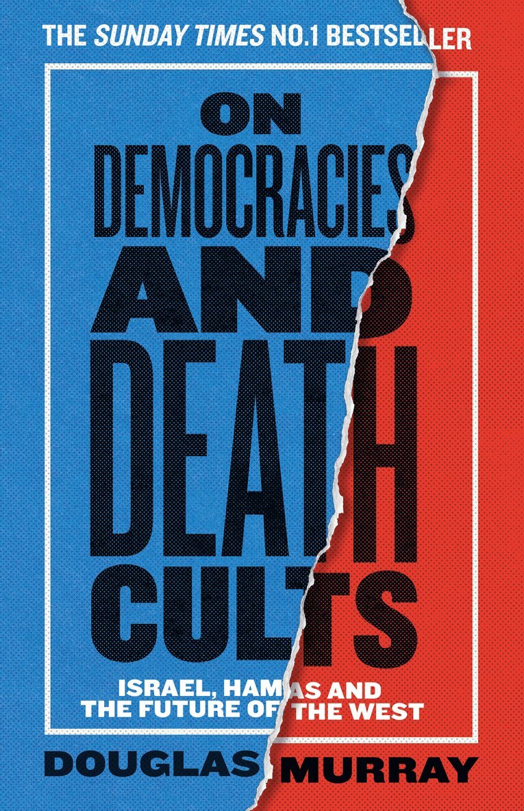 Douglas Murray - On Democracies and Death Cults, E-bok