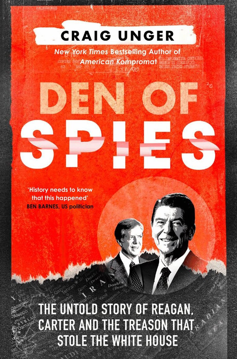 Craig Unger - Den of Spies, E-bok