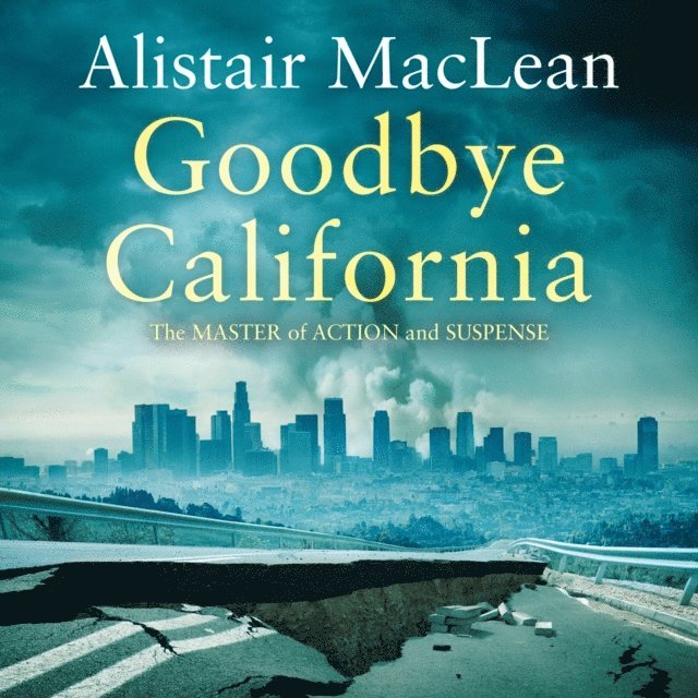 Alistair MacLean - Goodbye California, Ljudbok