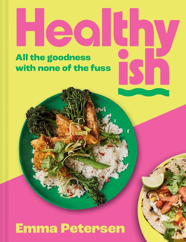 Emma Petersen - Healthyish, E-bok