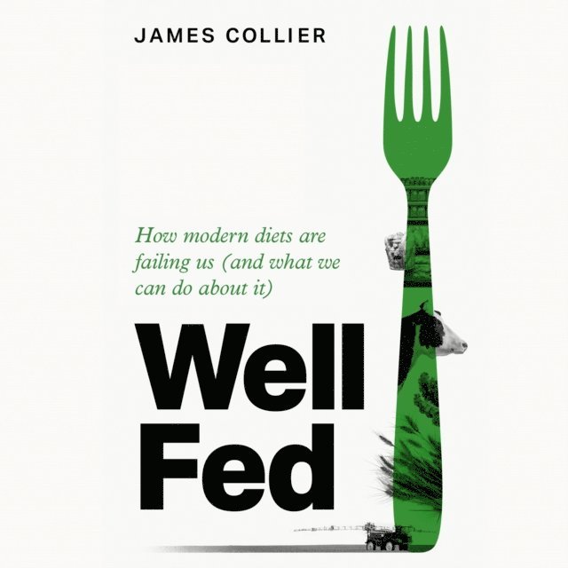 James Collier - Well Fed, Ljudbok