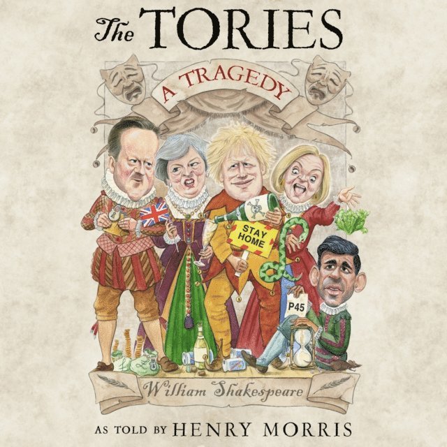 Henry Morris - Tories: A Tragedy, Ljudbok