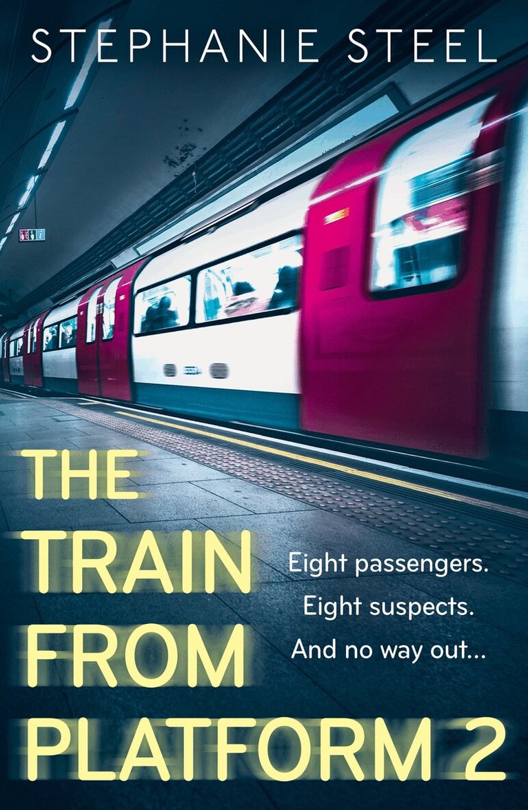 Stephanie Steel - Train from Platform 2, E-bok