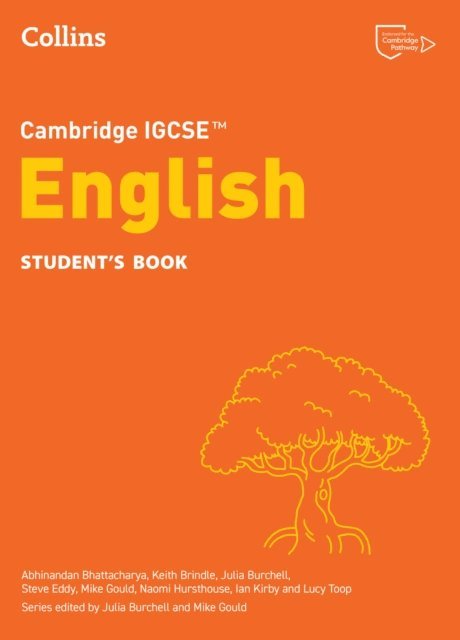 Lucy Toop, Naomi Hursthouse, Mike Gould, Julia Burchell, Keith Brindle, Abhinandan Bhattacharya - Cambridge IGCSE(TM) English Student's Book, E-bok