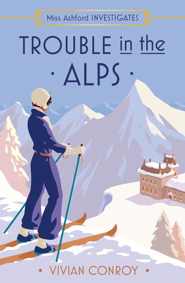 Vivian Conroy - Trouble in the Alps, E-bok