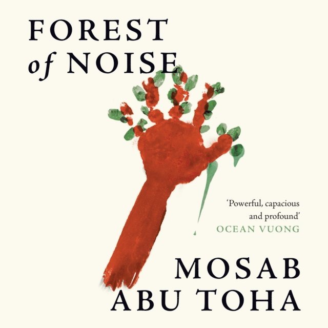 Mosab Abu Toha - Forest of Noise, Ljudbok