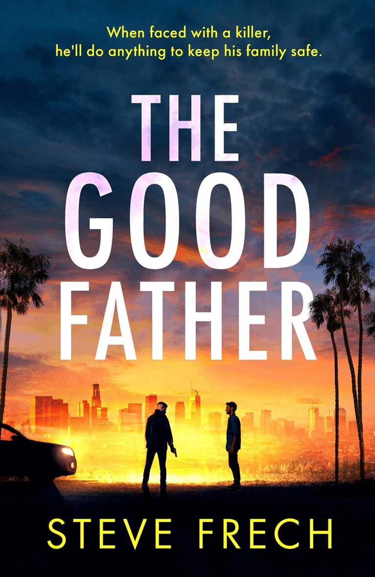 Steve Frech - Good Father, E-bok