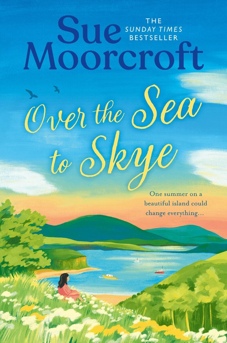 Sue Moorcroft - Over the Sea to Skye, E-bok