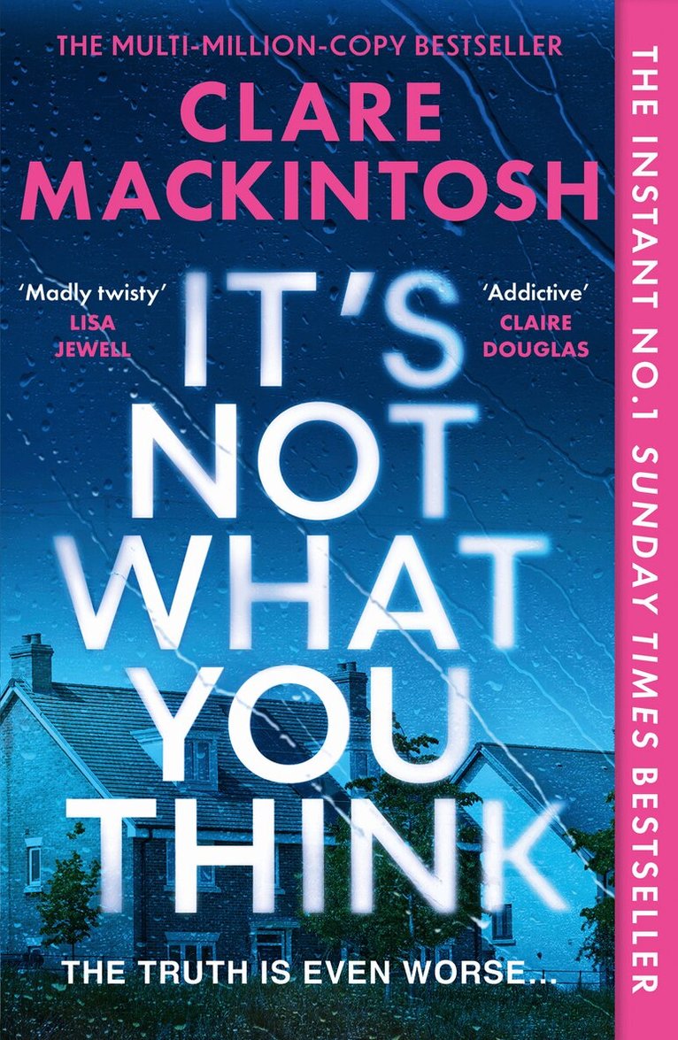 Clare Mackintosh - It’s Not What You Think, E-bok