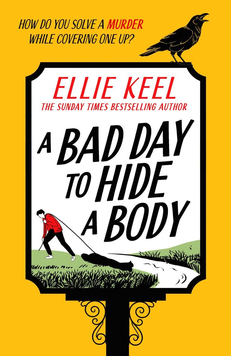 Ellie Keel - Bad Day to Hide a Body, Inbunden