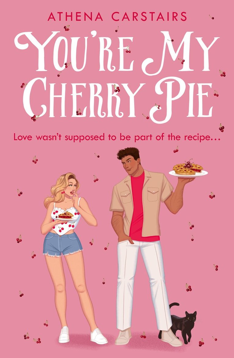 Athena Carstairs - You’re My Cherry Pie, Häftad
