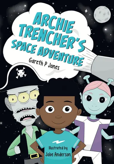 Gareth P Jones - Archie Trencher's Space Adventure, Häftad