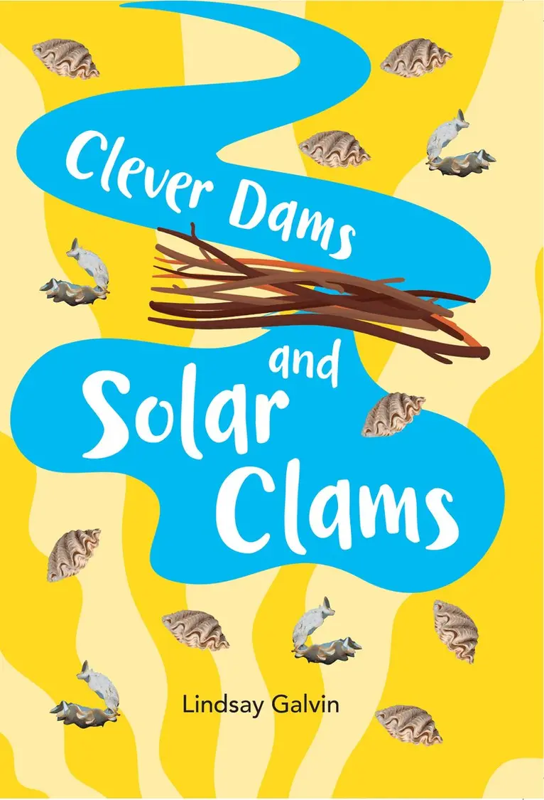Lindsay Galvin - Clever Dams and Solar Clams, Häftad. Tillgänglighet: Lägg i varukorg