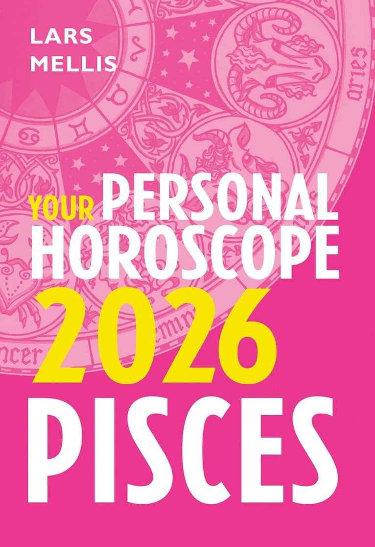 Lars Mellis - Pisces 2026: Your Personal Horoscope, E-bok. Tillgänglighet: Lägg i varukorg