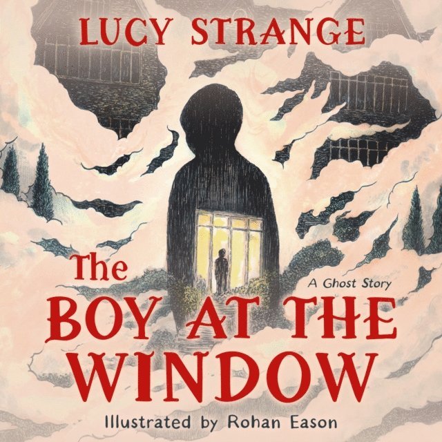 Lucy Strange - Boy at the Window, Ljudbok