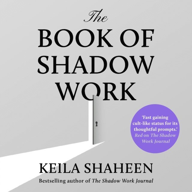 Keila Shaheen - Book of Shadow Work, Ljudbok