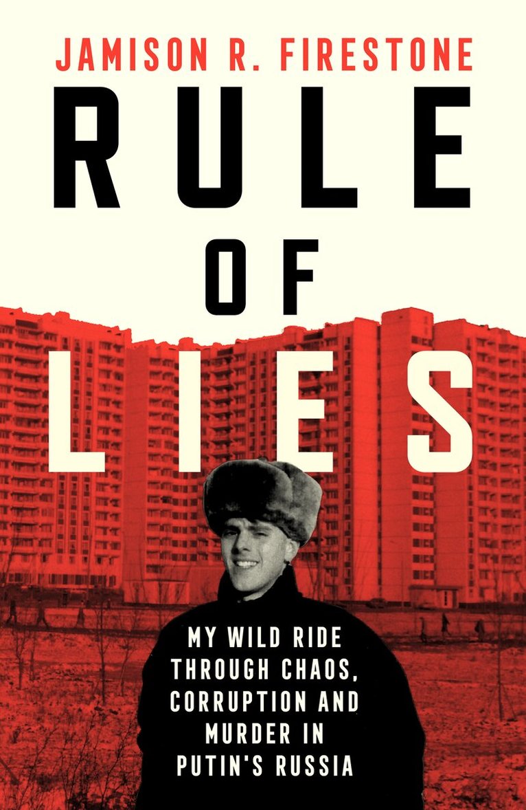 Jamison R. Firestone - Rule of Lies, Inbunden
