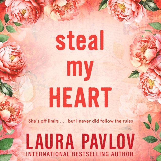 Laura Pavlov - Steal My Heart, Ljudbok