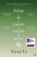 Things in Nature Merely Grow
