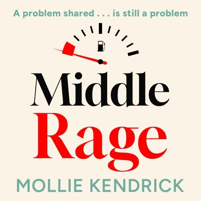 Mollie Kendrick - Middle Rage, Ljudbok