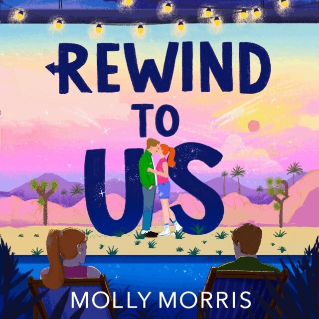 Molly Morris - Rewind to Us, Ljudbok