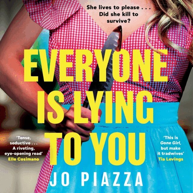 Jo Piazza - Everyone is Lying to You, Ljudbok