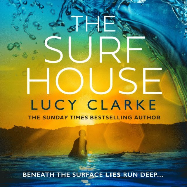 Lucy Clarke - Surf House, Ljudbok