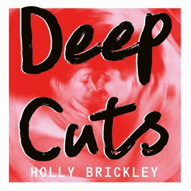 Holly Brickley - Deep Cuts, Ljudbok. Tillgänglighet: Lägg i varukorg