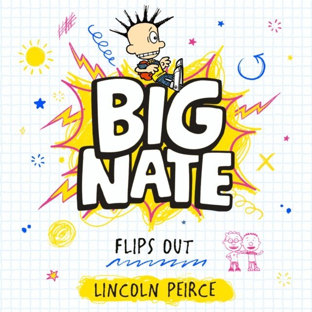 Lincoln Peirce - Big Nate Flips Out, Ljudbok