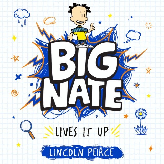 Lincoln Peirce - Big Nate Lives It Up, Ljudbok