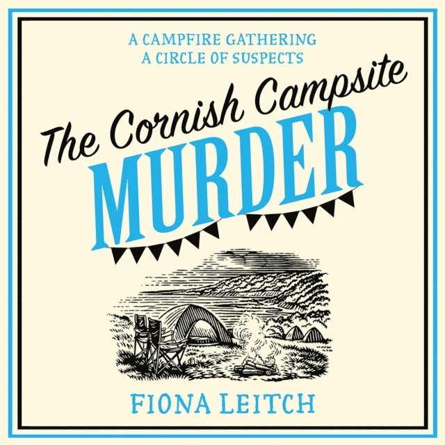Fiona Leitch - Cornish Campsite Murder, Ljudbok