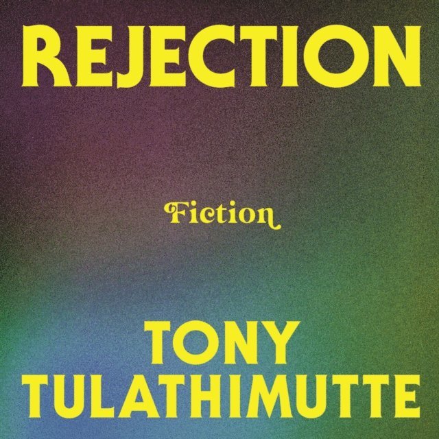 Tony Tulathimutte - Rejection, Ljudbok