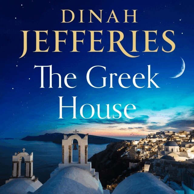 Dinah Jefferies - Greek House, Ljudbok