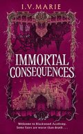 Immortal Consequences
