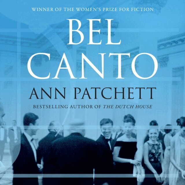 Ann Patchett - Bel Canto, Ljudbok