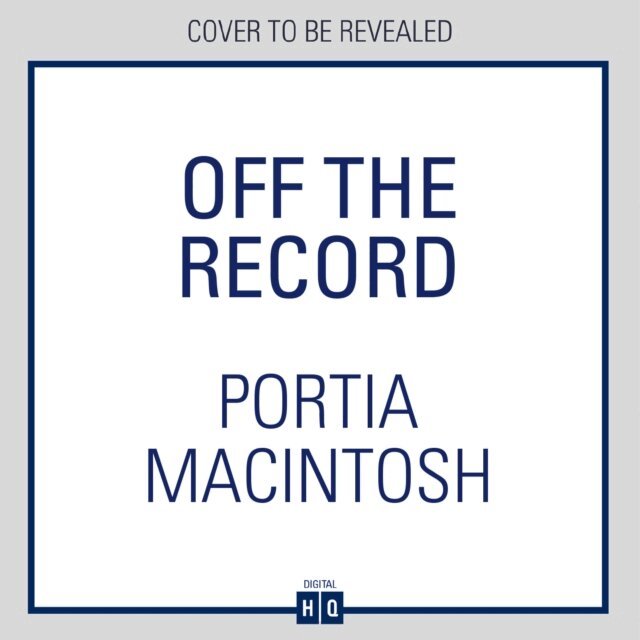 Portia MacIntosh - Off the Record, Ljudbok