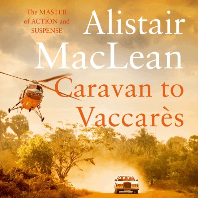 Alistair MacLean - Caravan to Vaccares, Ljudbok