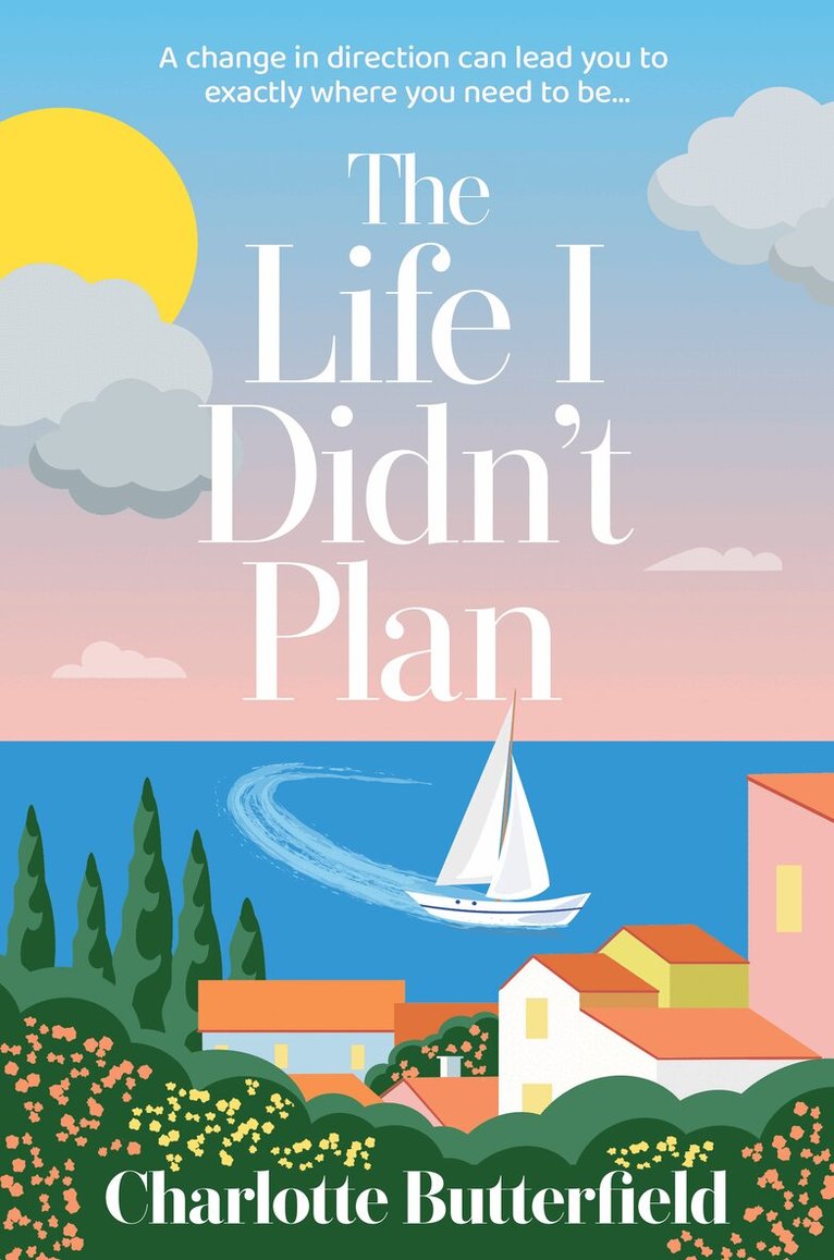 Charlotte Butterfield - Life I Didn’t Plan, E-bok