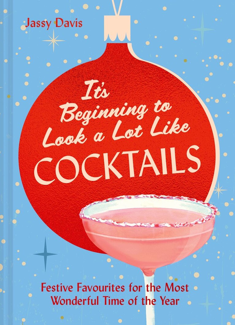 Jassy Davis - It's Beginning to Look a Lot Like Cocktails, E-bok