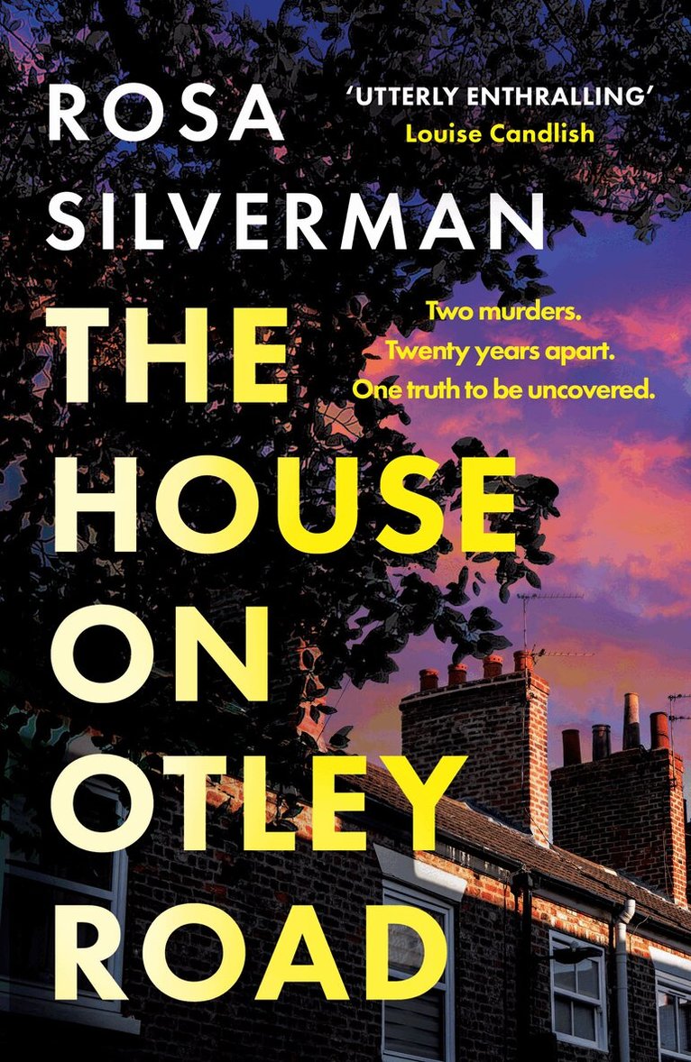 Rosa Silverman - House on Otley Road, Inbunden