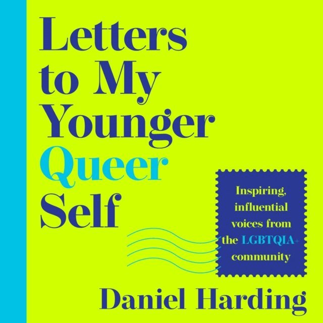Daniel Harding - Letters to My Younger Queer Self, Ljudbok