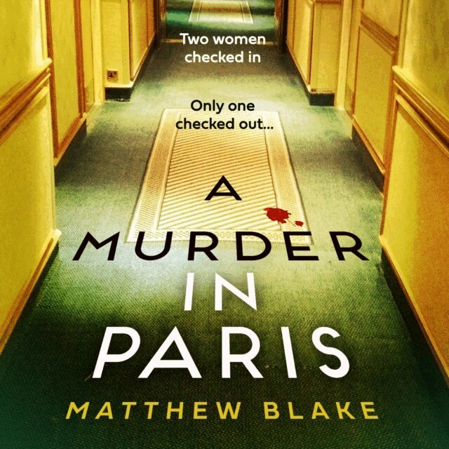 Matthew Blake - Murder in Paris, Ljudbok