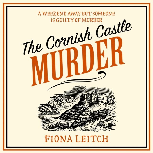 Fiona Leitch - Cornish Castle Murder, Ljudbok