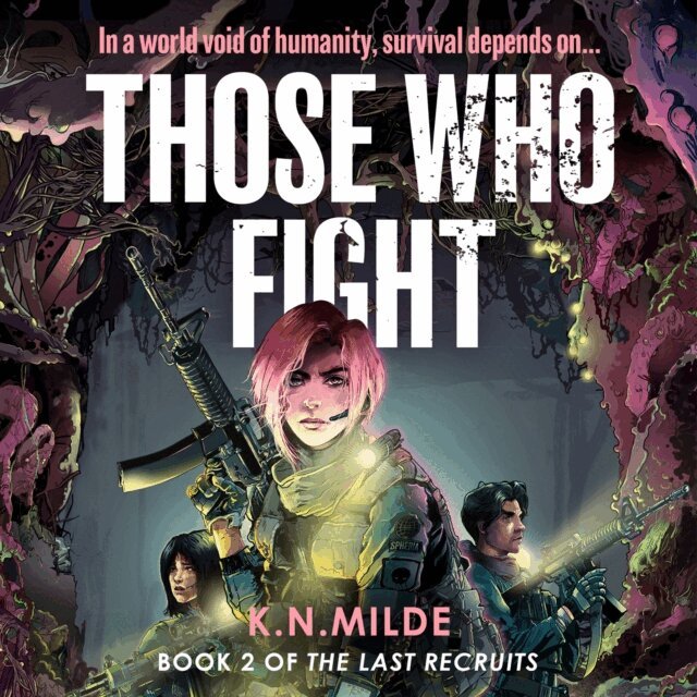 K. N. Milde - Those Who Fight, Ljudbok