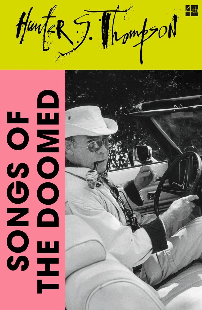 Hunter S. Thompson - Songs of the Doomed, E-bok