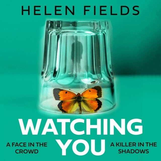Helen Fields - Watching You, Ljudbok