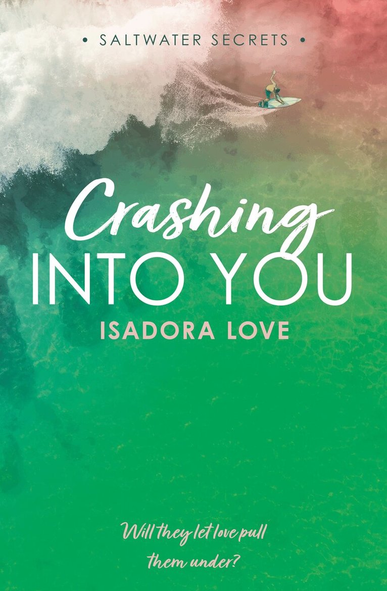 Isadora Love - Crashing Into You, E-bok