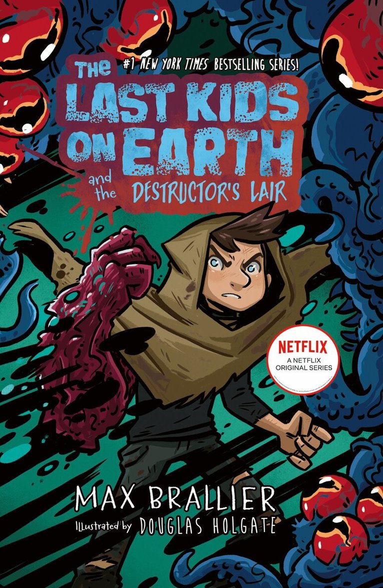 Max Brallier - Last Kids on Earth and the Destructor's Lair, E-bok