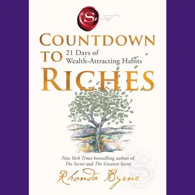 Rhonda Byrne - Countdown to Riches, Ljudbok