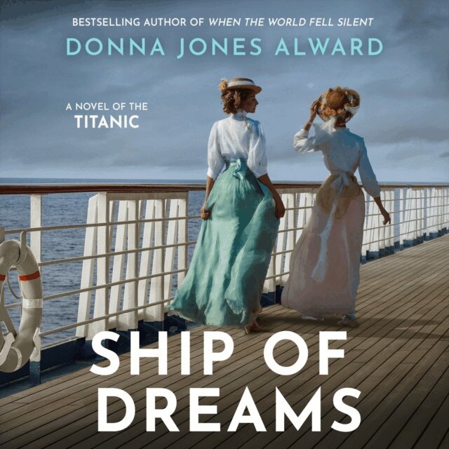Donna Jones Alward - Ship of Dreams, Ljudbok